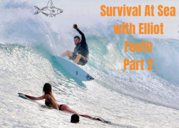 On The Sauce: Survival at Sea with Elliot Foote part 2