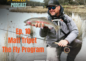 Fishing World Podcast: Matt Tripet – The Fly Program