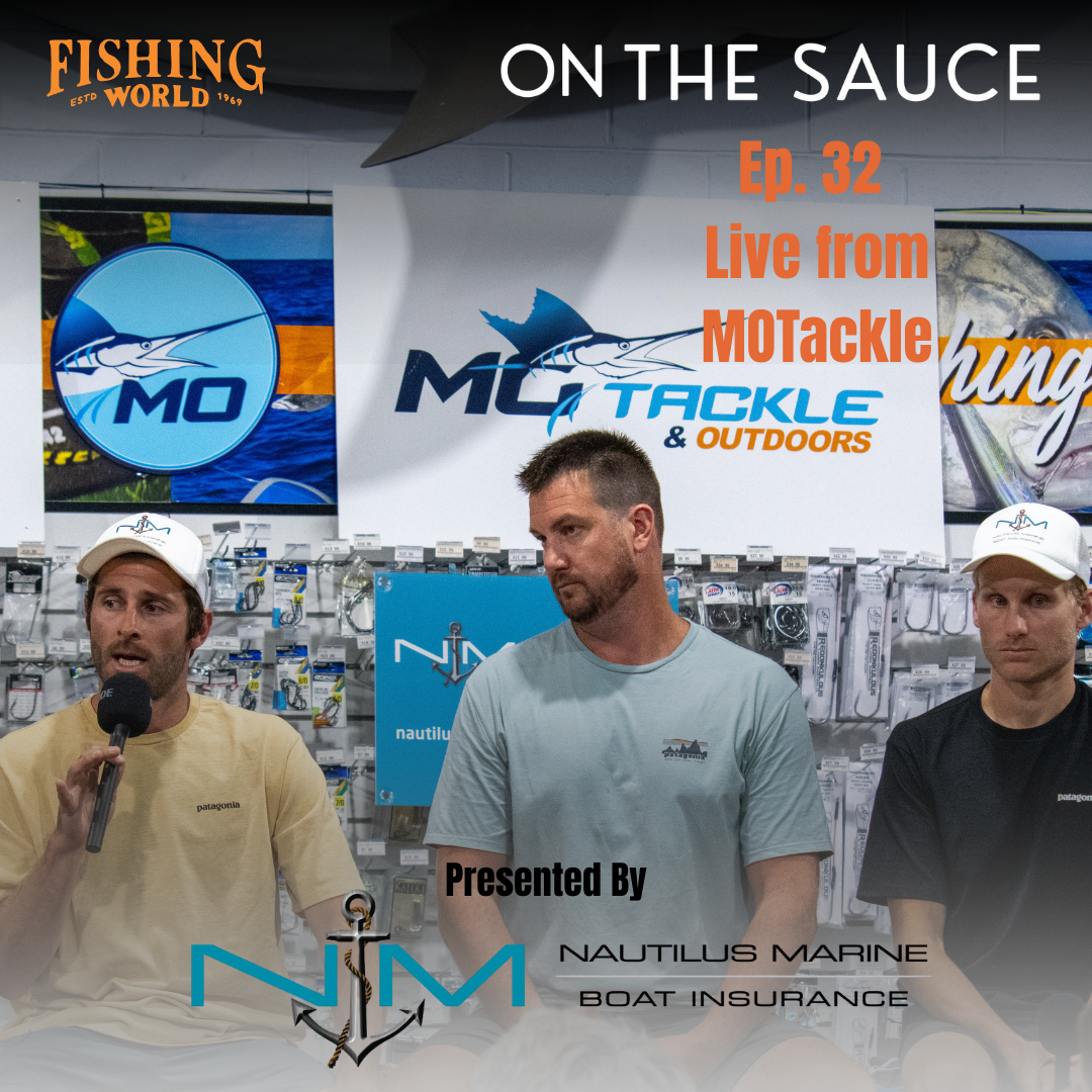 Motackle Inside On The Sauce: Live podcast from MOTackle - Fishing World Australia